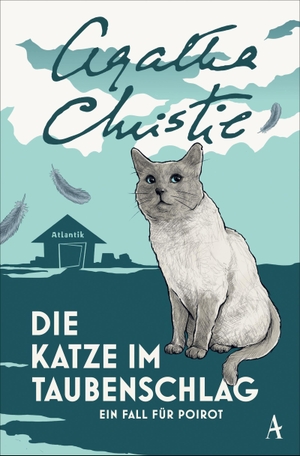 Christie, Agatha. Die Katze im Taubenschlag - Ein Fall für Poirot. Atlantik Verlag, 2021.