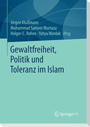 Gewaltfreiheit, Politik und Toleranz im Islam