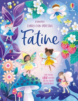 Bathie, Holly. Fatine. Con adesivi. Usborne, 2024.