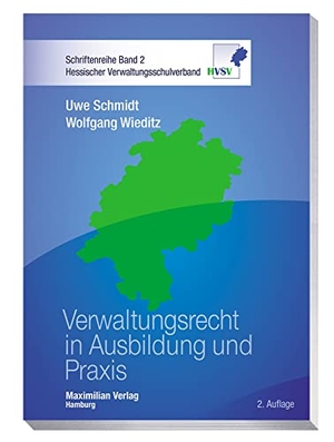 Schmidt, Uwe / Wolfgang Wieditz. Verwaltungsrecht in Ausbildung und Praxis. Maximilian Verlag, 2021.