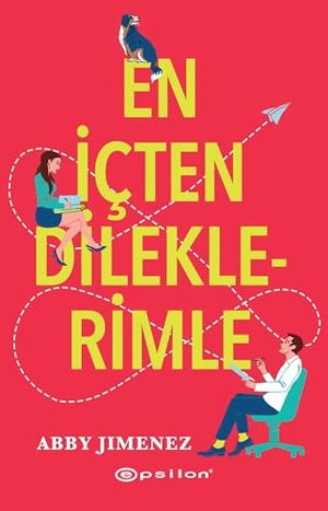 Jimenez, Abby. En Icten Dileklerimle. Epsilon Yayinevi, 2024.