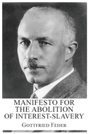Manifesto for the Abolition of Interest-Slavery