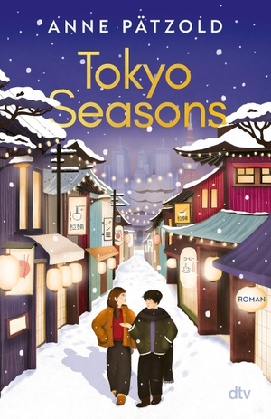 Pätzold, Anne. Tokyo Seasons. dtv Verlagsgesellschaft, 2026.