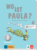 Wo ist Paula? Deutsch für die Primarstufe. Arbeitsbuch mit Audios