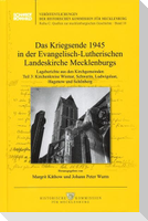Das Kriegsende 1945 in der Evangelisch-Lutherischen Landeskirche Mecklenburgs