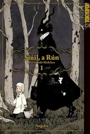 Nagabe. Siúil, a Rún - Das fremde Mädchen 01. TOKYOPOP GmbH, 2017.