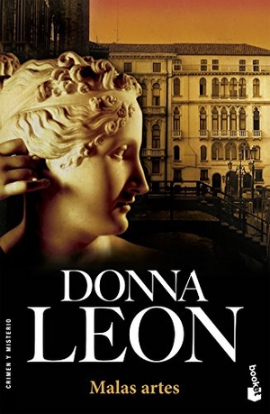 Leon, Donna. Malas artes. Editorial Seix Barral, 2006.