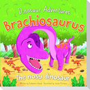 Brachiosaurus: The Nosy Dinosaur