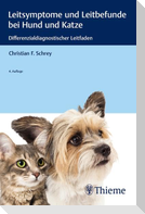 Leitsymptome und Leitbefunde bei Hund und Katze
