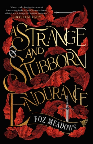 Meadows, Foz. A Strange and Stubborn Endurance. Tor Publishing Group, 2023.