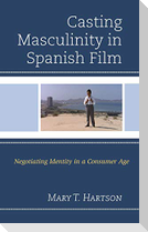 Casting Masculinity in Spanish Film