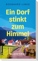 Ein Dorf stinkt zum Himmel