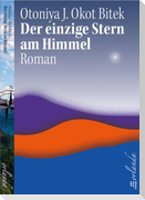 Der einzige Stern am Himmel