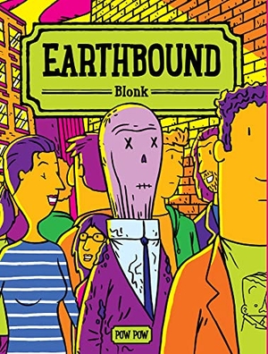 Blonk. Earthbound. POW POW Press, 2016.