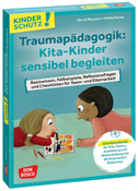 Traumapädagogik: Kita-Kinder sensibel begleiten