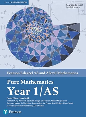 Attwood, Greg. Pearson Edexcel AS and A level Mathematics Pure Mathematics Year 1/AS Textbook + e-book. Pearson Education Ltd, 2017.