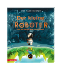 Der kleine Roboter und der lange Weg nach Hause