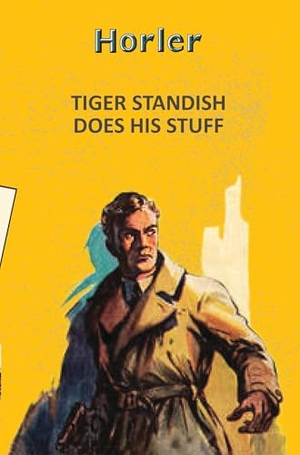 Horler. Tiger Standish Does His Stuff. Hachette Book Publishing India Pvt Ltd, 2025.