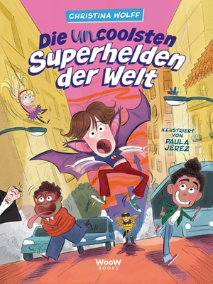 Wolff, Christina. Die uncoolsten Superhelden der Welt. WOOW Books, 2026.