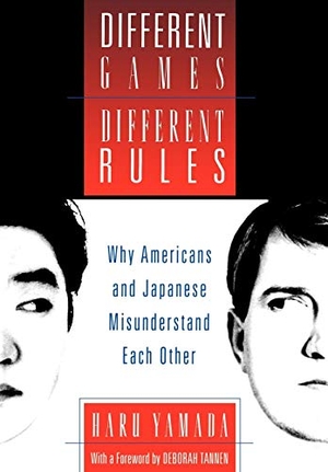 Yamada, Haru. Different Games, Different Rules - Why Americans and Japanese Misunderstand Each Other. Oxford University Press, 1997.