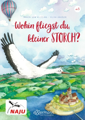 Klitzing, Maren von. Wohin fliegst du, kleiner Storch?. ellermann, 2021.