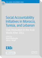 Social Accountability Initiatives in Morocco, Tunisia, and Lebanon
