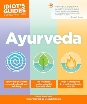 Ketabi, Sahara Rose. Ayurveda. DK Publishing (Dorling Kindersley), 2017.