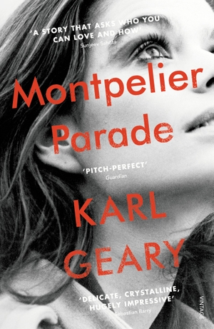 Geary, Karl. Montpelier Parade. Vintage Publishing, 2017.