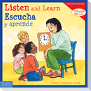 Listen and Learn / Escucha Y Aprende