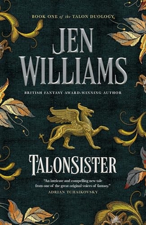 Williams, Jen. Talonsister. Titan Publ. Group Ltd., 2023.