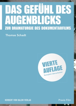 Schadt, Thomas. Das Gefühl des Augenblicks - Zur Dramaturgie des Dokumentarfilms. Herbert von Halem Verlag, 2017.