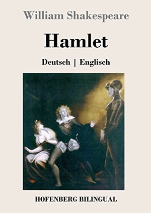 Shakespeare, William. Hamlet - Deutsch | Englisch. Hofenberg, 2021.