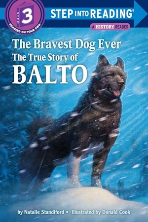 Standiford, Natalie. The Bravest Dog Ever - The True Story of Balto. Random House Children's Books, 1989.