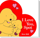 I Love You, Spot