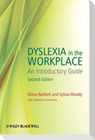 Dyslexia in the Workplace 2e