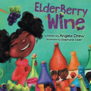 Drew, Angela. ElderBerry Wine. Linguistic Artistry, 2021.