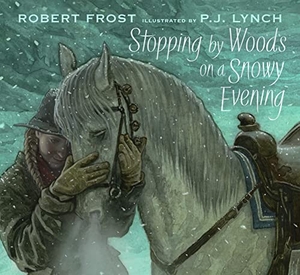 Frost, Robert. Stopping by Woods on a Snowy Evening. Walker Books - IWUK, 2022.