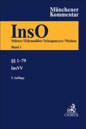 Stürner, Rolf / Horst Eidenmüller et al (Hrsg.). Münchener Kommentar zur Insolvenzordnung  Bd. 1: §§ 1-79, Insolvenzrechtliche Vergütungsverordnung (InsVV). C.H. Beck, 2025.