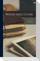 Wood and Stone