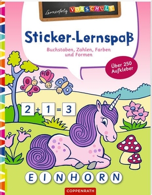 Sticker-Lernspaß (Feen & Einhörner) - Buchstaben, Zahlen, Farben & Formen. Coppenrath F, 2022.
