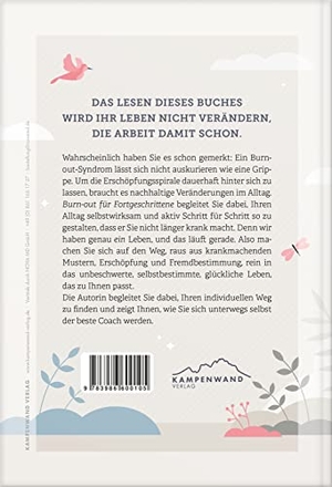 Prokop, Eva-Maria. Burn-out für Fortgeschrittene - Wie Sie die Erschöpfungsspirale Schritt für Schritt und nachhaltig hinter sich lassen. Kampenwand Verlag, 2022.