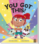 You Got This!