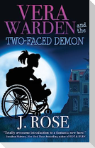 Vera Warden and the Two-Faced Demon