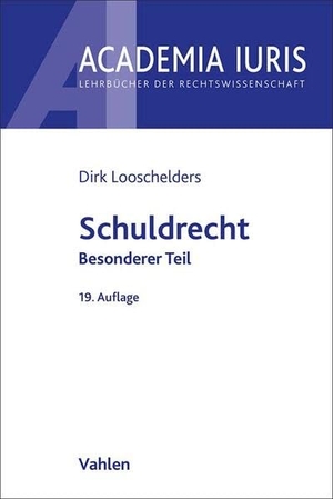 Looschelders, Dirk. Schuldrecht Besonderer Teil. Vahlen Franz GmbH, 2024.