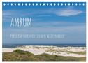 Amrum - Perle im nordfriesischen Wattenmeer (Tischkalender 2025 DIN A5 quer), CALVENDO Monatskalender