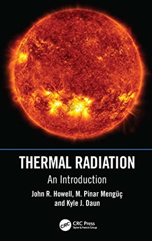 Howell, John R. / Daun, Kyle J. et al. Thermal Radiation - An Introduction. Taylor & Francis Ltd, 2023.