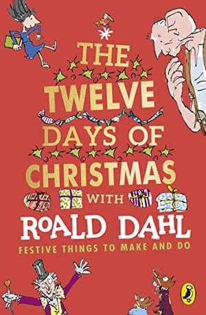 Dahl, Roald. Roald Dahl's The Twelve Days of Christmas - Festive Things to make and do. Penguin Books Ltd (UK), 2019.