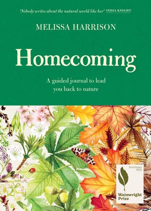 Harrison, Melissa. Homecoming - A Guided Journal to Lead You Back to Nature. Grand Central Publishing, 2024.