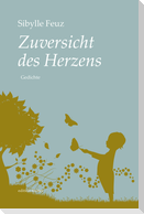 Zuversicht des Herzens