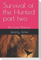 Survival of the Hunted part two